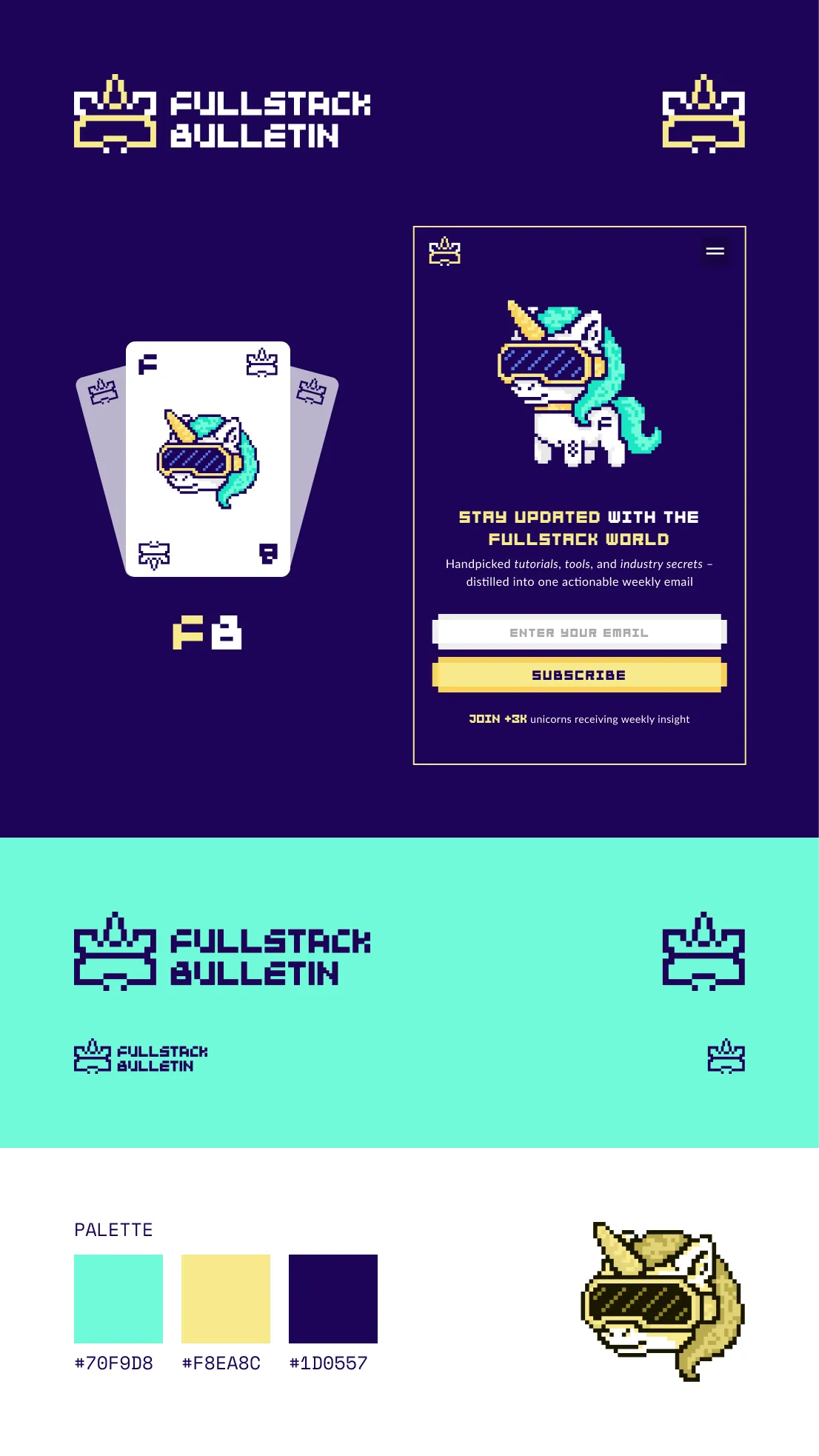 Brand concept board for FullStack Bulletin in a pixel art style. It shows several logo variations with a pixel crown icon, a mock landing page on a dark purple background, a set of playing cards featuring a unicorn wearing a VR headset, a mint and purple alternate logo treatment, a three color palette with mint, pale yellow, and dark purple swatches, and a larger close up of the pixel unicorn illustration.