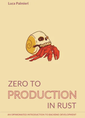 Luca Palmieri - Zero to Production in Rust book cover