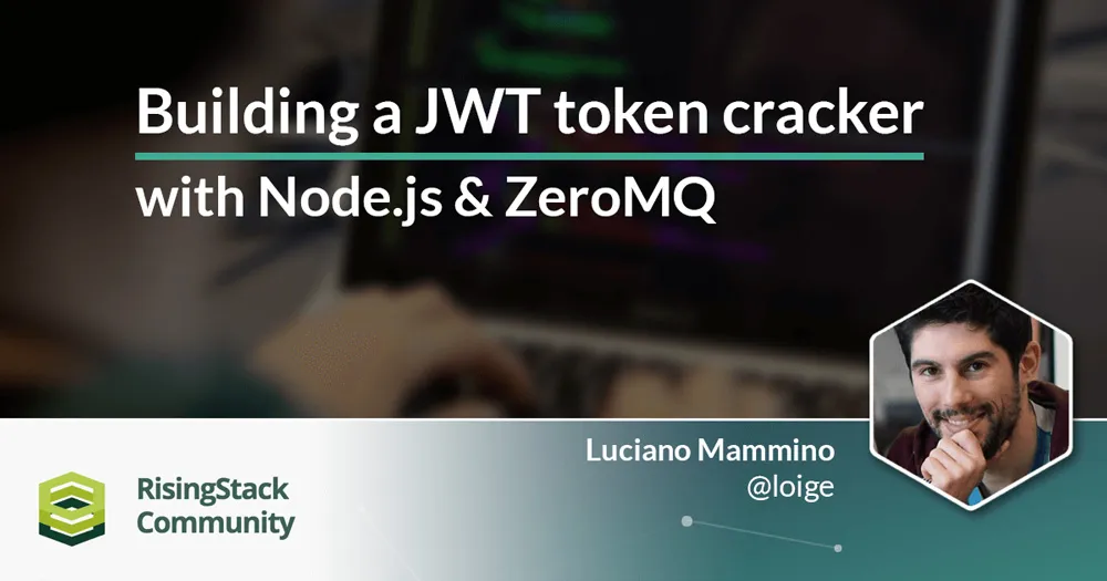 ZeroMQ &#x26; Node.js Tutorial - Cracking JWT Tokens